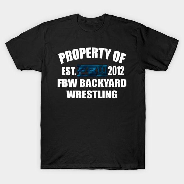 Property of FBW 2024- Design T-Shirt by FBW Wrestling 